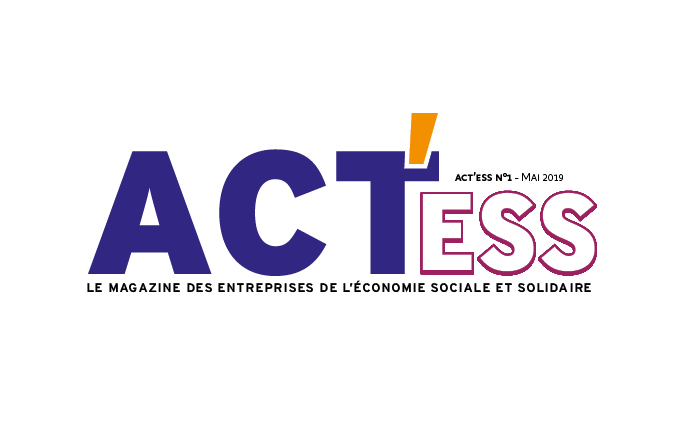 ACT’ESS, nouveau magasine de l’Udes qui souhaite mieux faire connaître l’économie sociale et solidaire