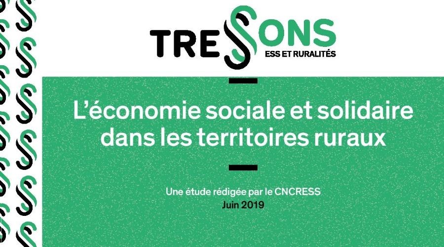 L’économie sociale et solidaire dans les territoires ruraux : étude TRESSONS