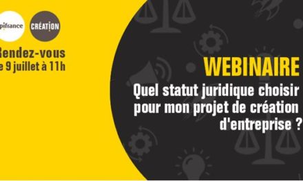 Webinaire Quel statut juridique choisir pour mon projet de création d’entreprise ?