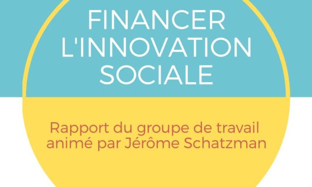 Rapport Schatzman « Financer l’Innovation Sociale »